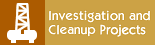 Investigation and Cleanup Projects...
